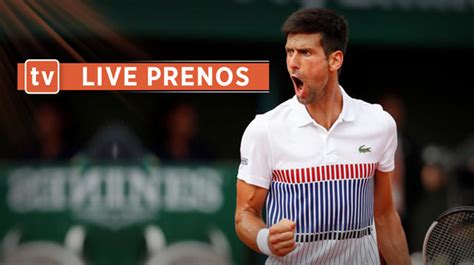 direktan prenos uzivo|đoković današnji prenos uzivo.
